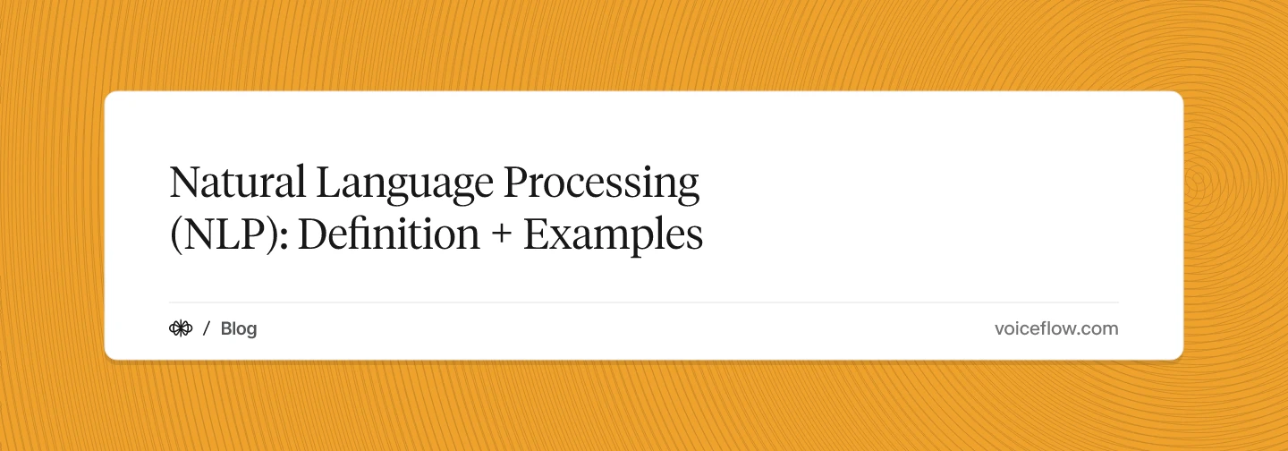 Natural Language Processing (NLP): Definition + Examples