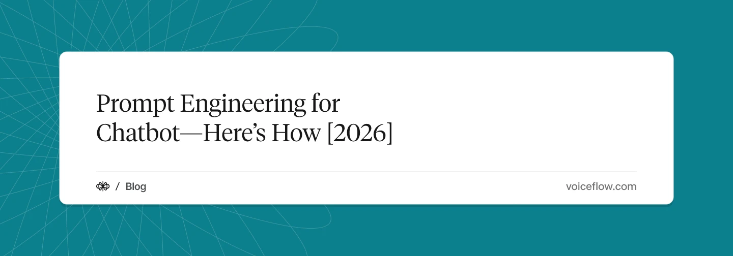 Prompt Engineering for Chatbot—Here’s How [2026]