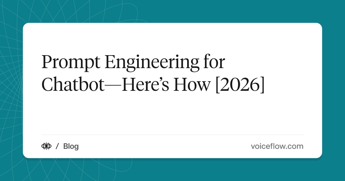 Prompt Engineering for Chatbot—Here’s How [2026]