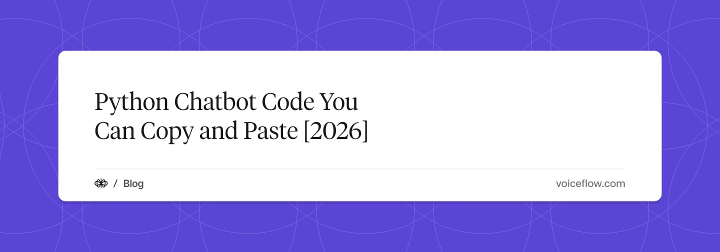Python Chatbot Code You Can Copy and Paste [2026]