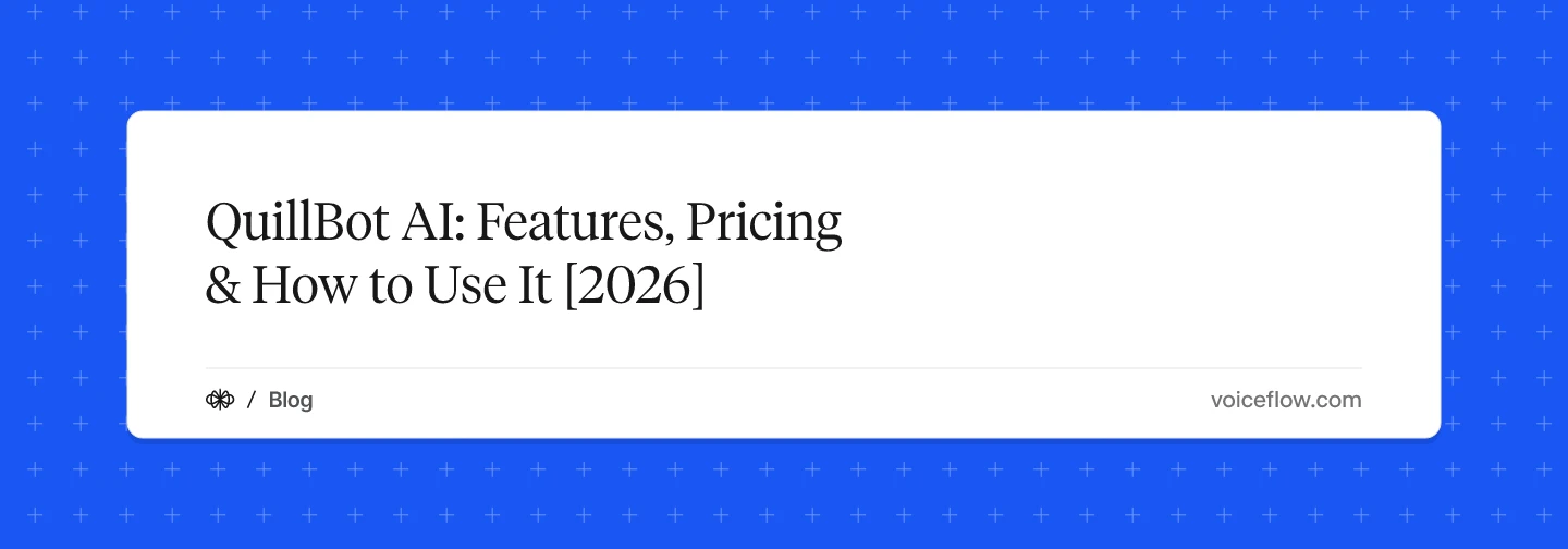 QuillBot AI: Features, Pricing & How to Use It [2026]