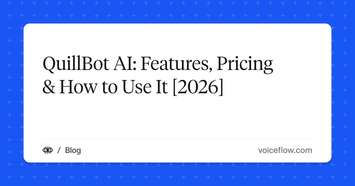 QuillBot AI: Features, Pricing & How to Use It [2026]