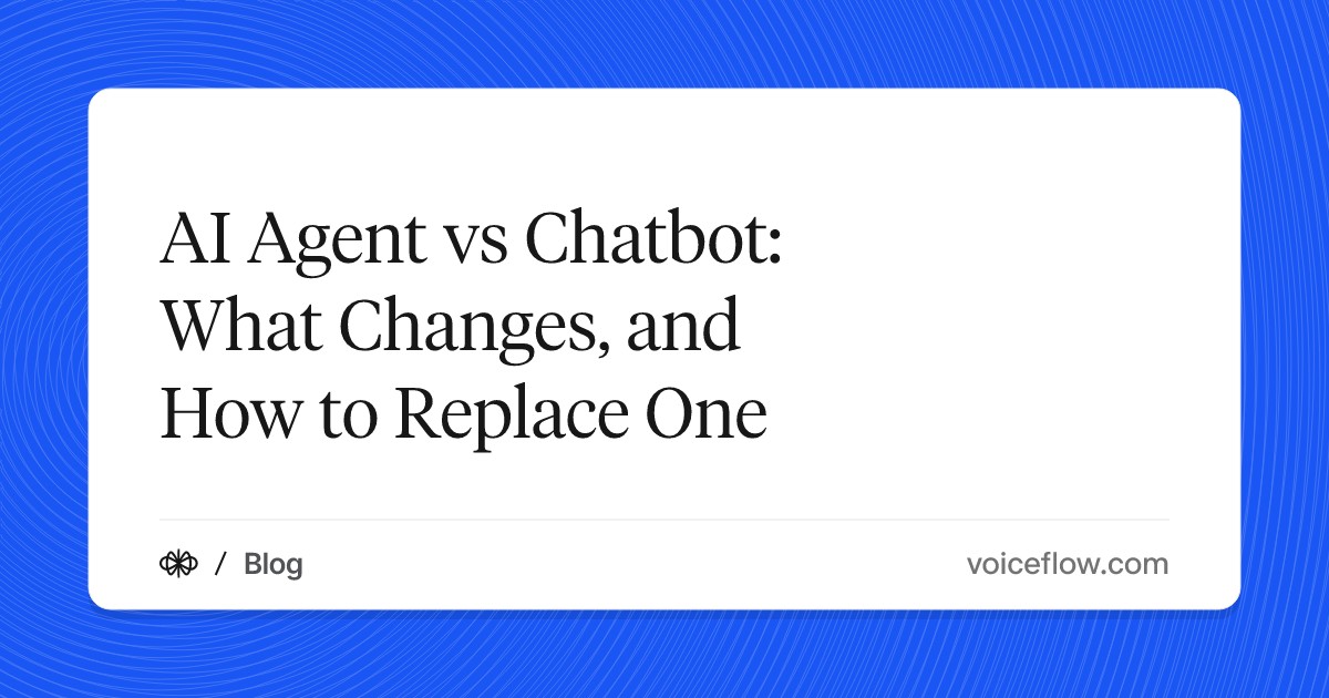AI Agent vs Chatbot: What Changes, and How to Replace One