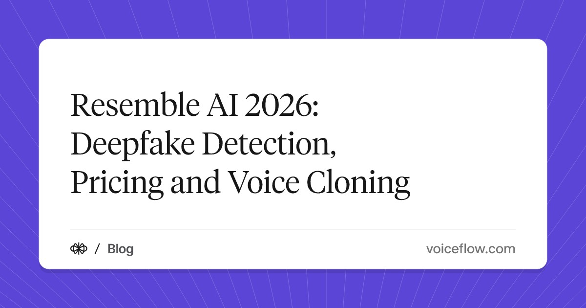 Resemble AI 2026: Deepfake Detection, Pricing and Voice Cloning