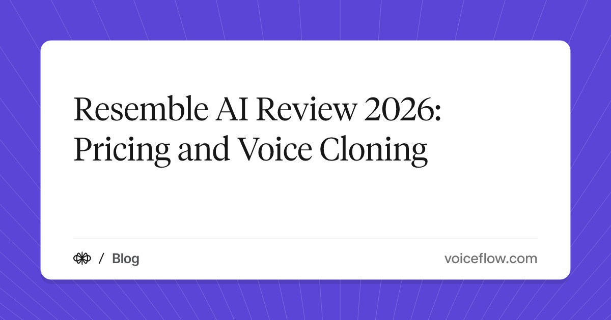 Resemble AI Review 2026: Pricing and Voice Cloning