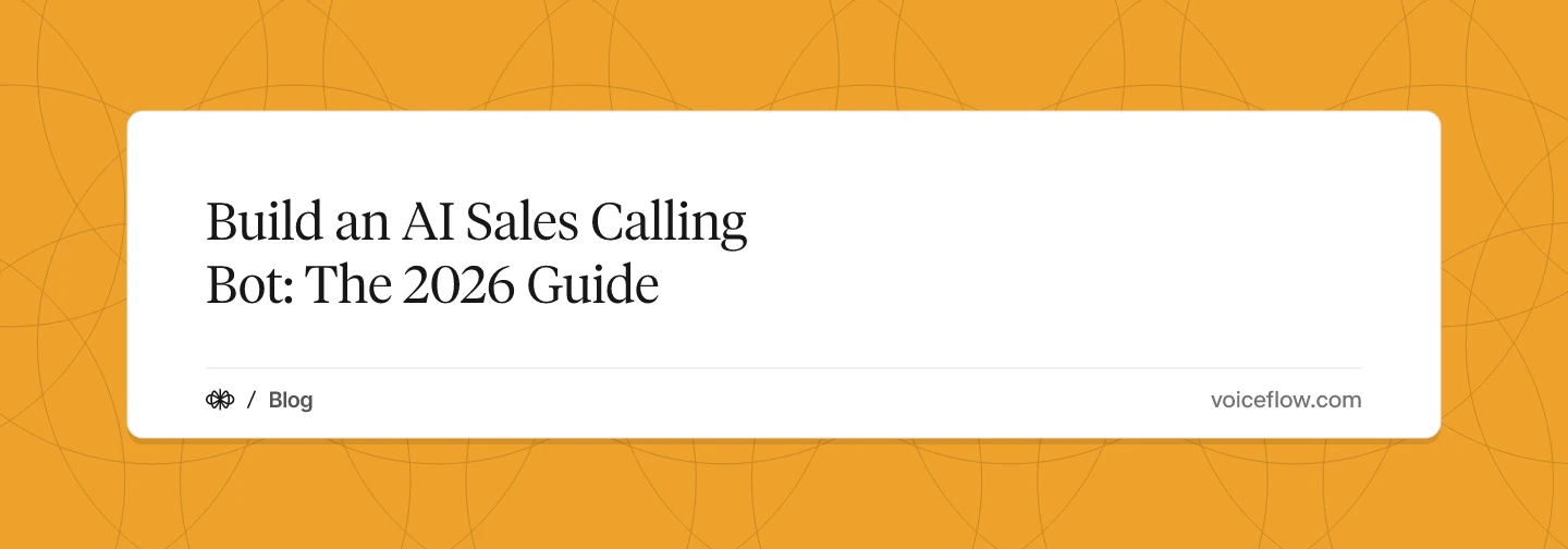 Build an AI Sales Calling Bot: The 2026 Guide