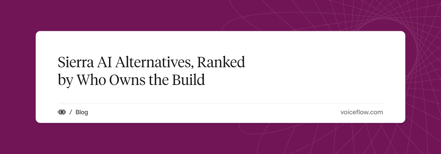 Sierra AI Alternatives, Ranked by Who Owns the Build