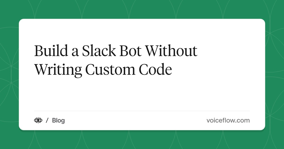 Build a Slack Bot Without Writing Custom Code