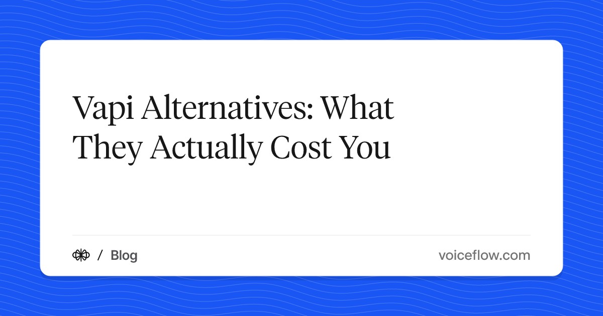 Vapi Alternatives: What They Actually Cost You