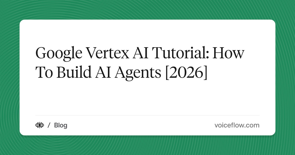 Google Vertex AI Tutorial: How To Build AI Agents [2026]