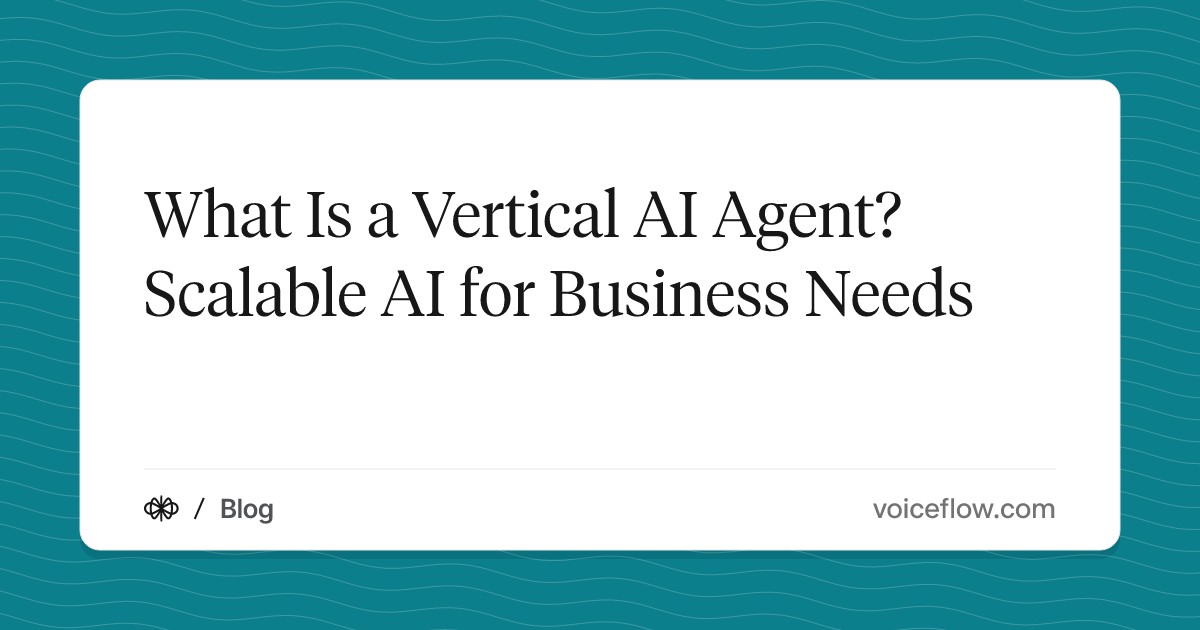 What Is a Vertical AI Agent? Scalable AI for Business Needs