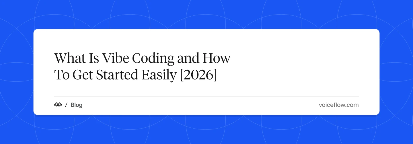What Is Vibe Coding and How To Get Started Easily [2026]