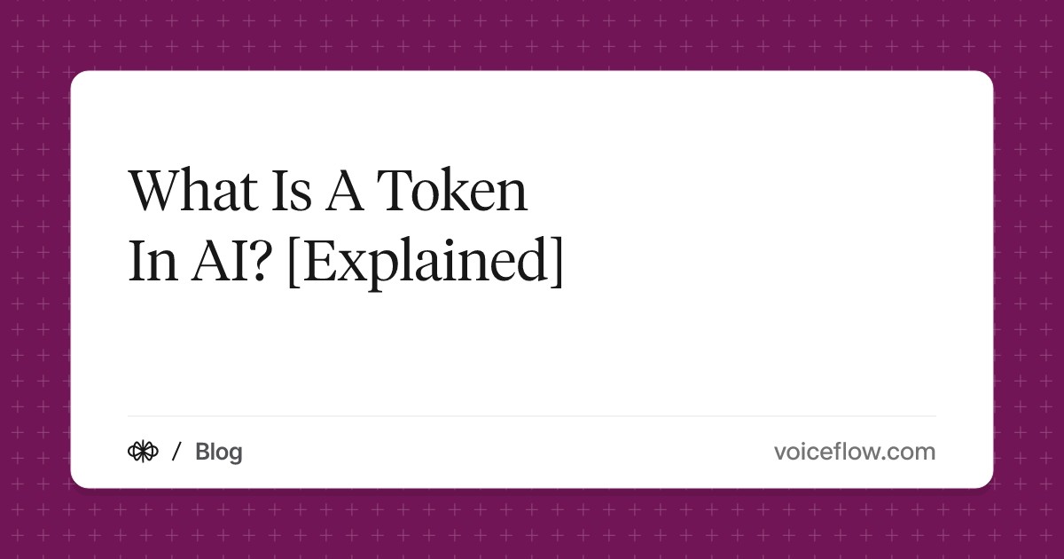 What Is A Token In AI? [Explained]