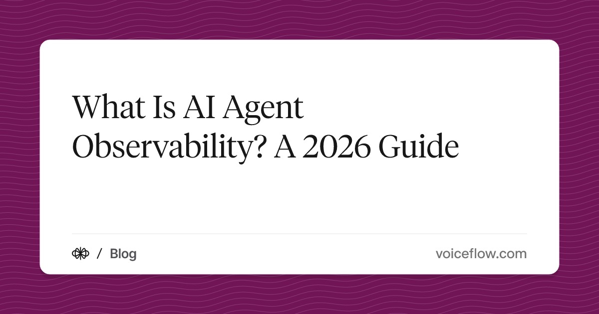 What Is AI Agent Observability? A 2026 Guide